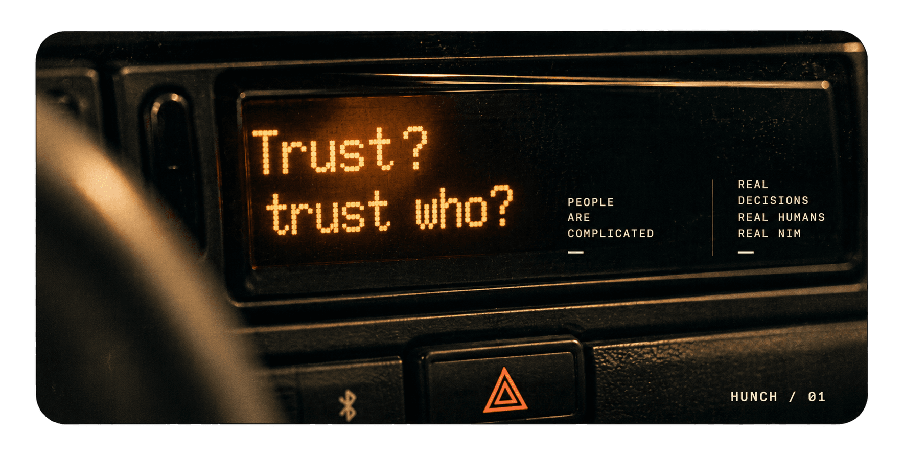 A retro car dashboard reads "Trust? trust who?" beside the words people are complicated, real decisions, real humans, real NIM.